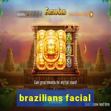 brazilians facial